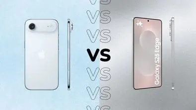 مقایسه دوربین آیفون ایر و گلکسی S۲۵ Edge | رقابت ۲ گوشی محبوب داغ شد